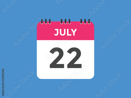 july 22 calendar reminder. 22th july daily calendar icon template. Vector illustration 
