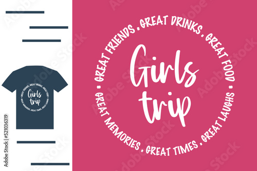 Girls trip t shirt design