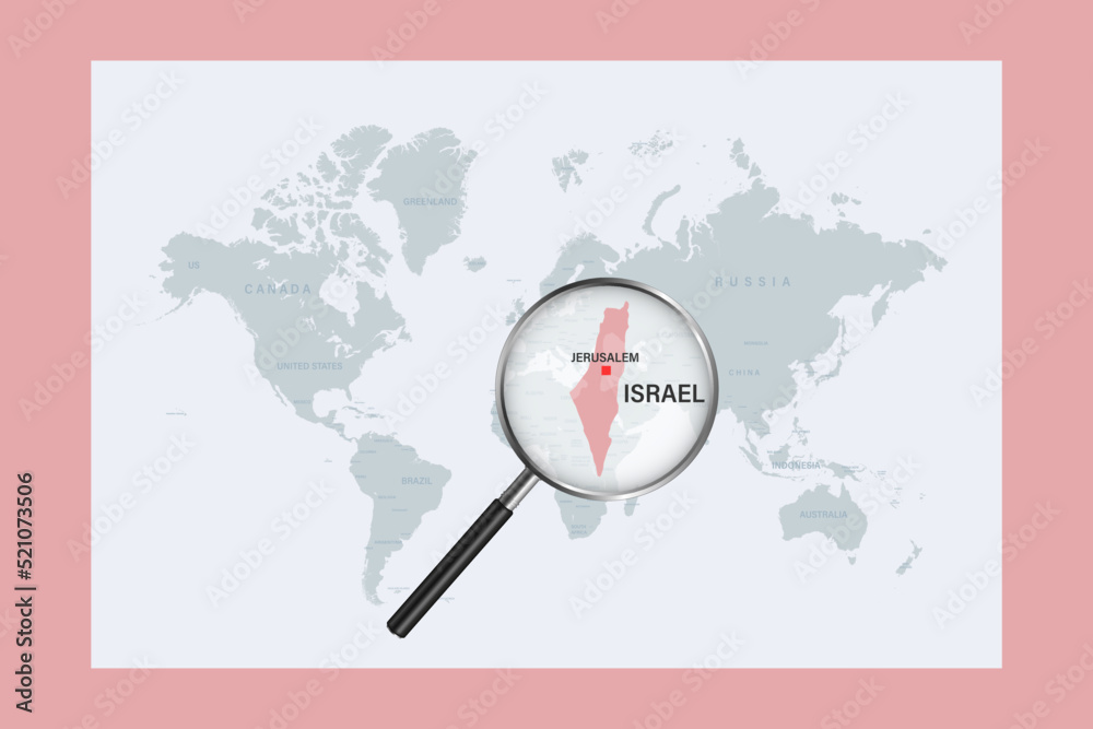 Map of Israel on political world map with magnifying glass