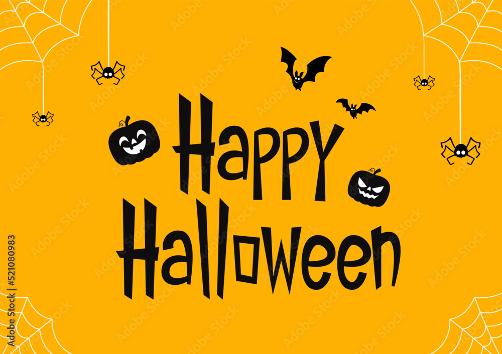 Happy Halloween text banner. Happy Halloween text design on orange background. Pumpkin, Bat and Spider in Halloween day.