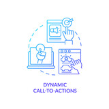 Dynamic call-to-actions blue gradient concept icon. Example of dynamic content abstract idea thin line illustration. User experiences. Isolated outline drawing. Myriad Pro-Bold font used