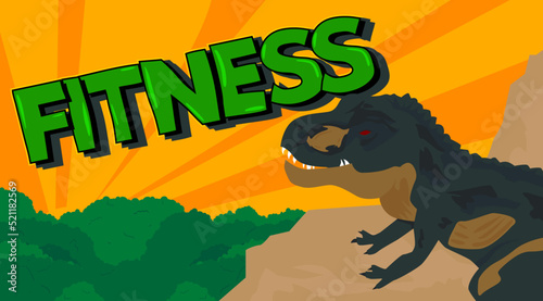 Dinosaur with speech bubble saying Fitness word. Tyrannosaurus Rex with thoughts.
