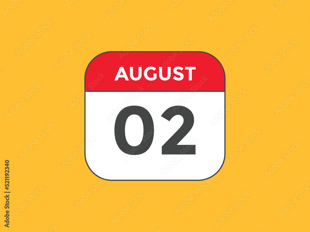 august 2 calendar reminder. 2nd august daily calendar icon template. Vector illustration
august 2 calendar reminder. 2nd august daily calendar icon template. Vector illustration