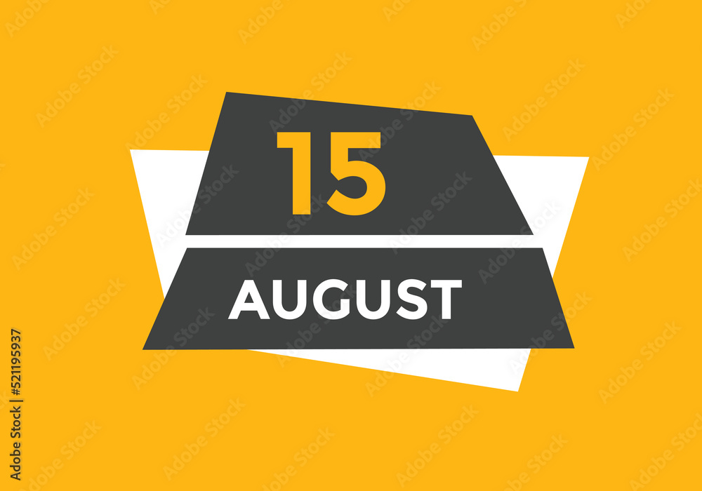 august 15 Calendar icon Design. Calendar Date 15th august. Calendar template
august 15 Calendar icon Design. Calendar Date 15th august. Calendar template