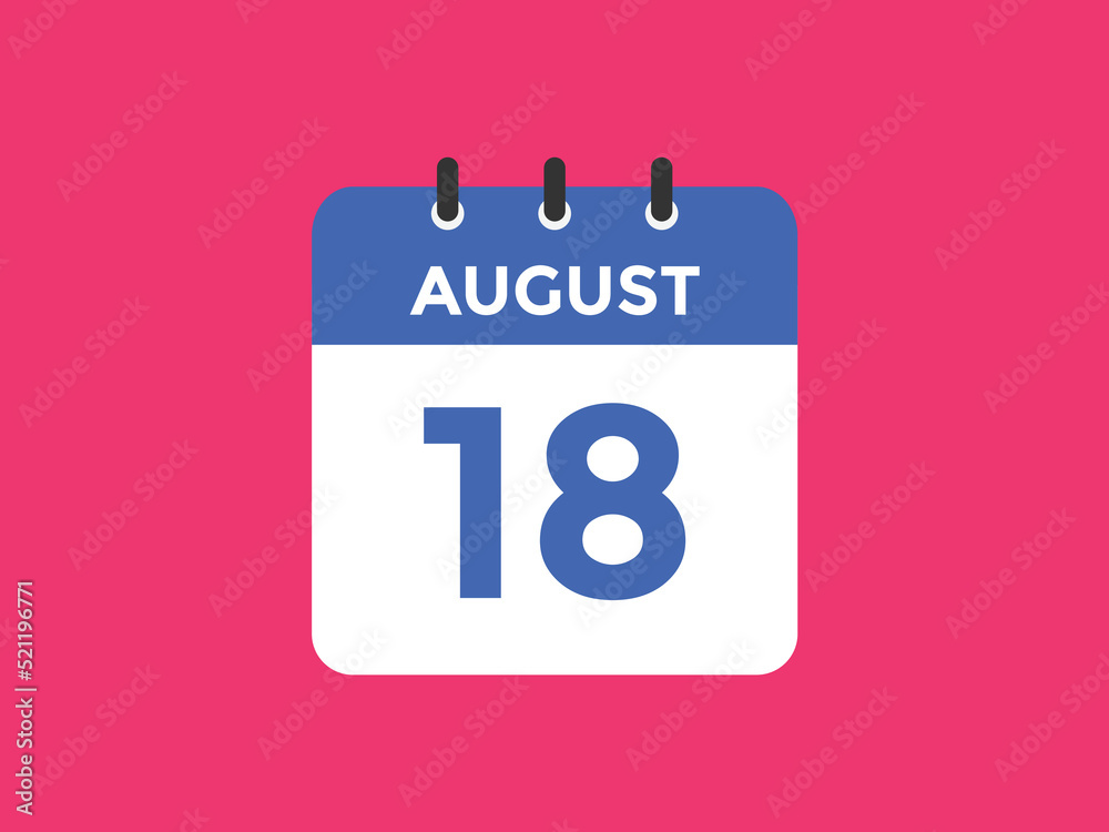 august 18 Calendar icon Design. Calendar Date 18th august. Calendar template
august 18 Calendar icon Design. Calendar Date 18th august. Calendar template