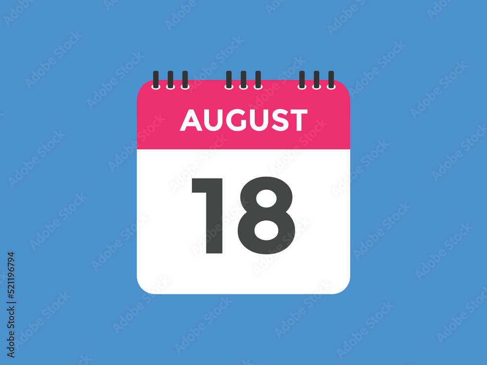 august 18 calendar reminder. 18th august daily calendar icon template. Vector illustration 
