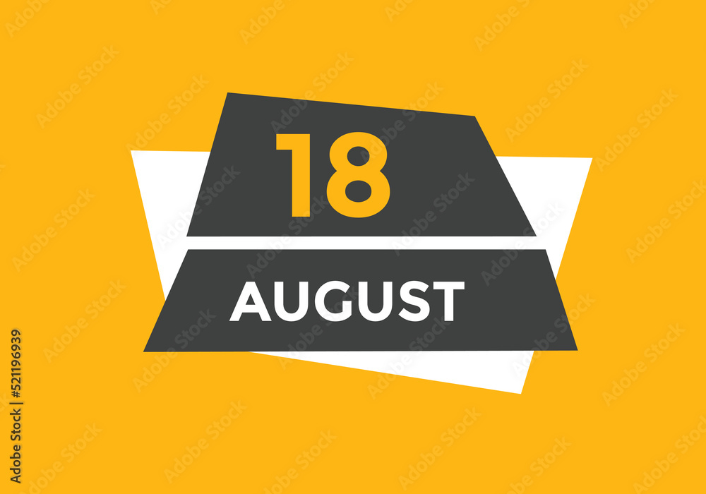 august 18 calendar reminder. 18th august daily calendar icon template. Vector illustration
august 18 calendar reminder. 18th august daily calendar icon template. Vector illustration