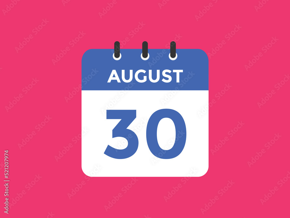 august 30 calendar reminder. 30th august daily calendar icon template. Vector illustration
august 30 calendar reminder. 30th august daily calendar icon template. Vector illustration