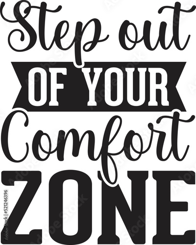 Step out of Your Comfort Zone