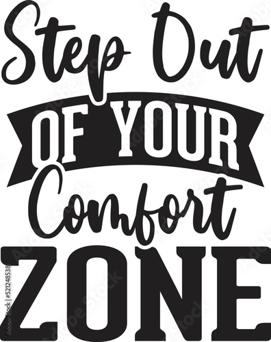 Step out of Your Comfort Zone