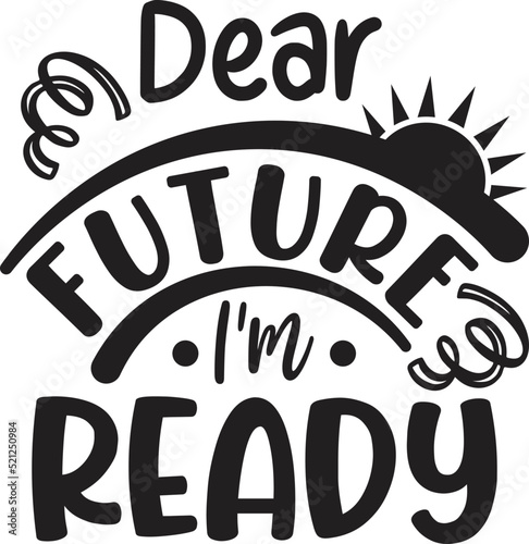 Dear Future I'm Ready