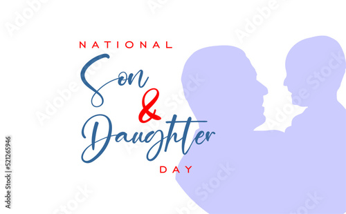 National Son and Daughter Day. Holiday concept. Template for background, banner, card, poster, t-shirt with text inscription