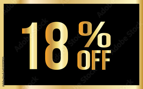 18% discount. Golden numbers with black background. Banner for shopping, print, web, sale illustration