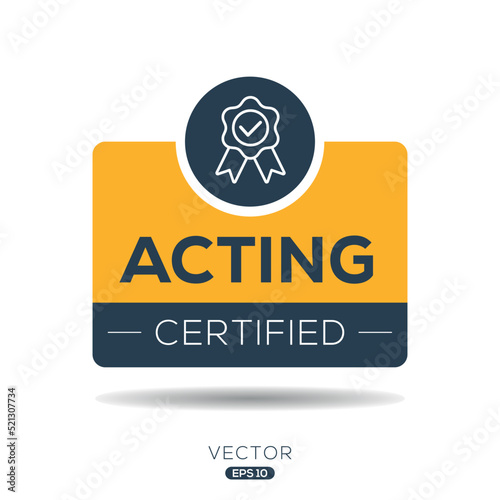 Creative (Acting) Certified badge, vector illustration.