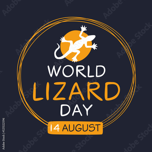 World Lizard Day, held on 14 August.