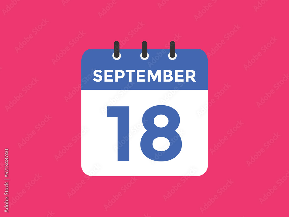 september 18 calendar reminder. 18th september daily calendar icon template. Vector illustration
september 18 calendar reminder. 18th september daily calendar icon template. Vector illustration