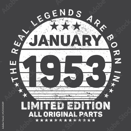  The Real Legends Are Born In January 1953  Birthday gifts for women or men  Vintage birthday shirts for wives or husbands  anniversary T-shirts for sisters or brother