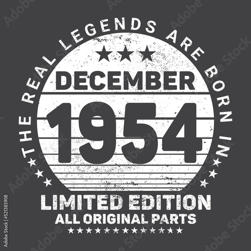  The Real Legends Are Born In December 1954  Birthday gifts for women or men  Vintage birthday shirts for wives or husbands  anniversary T-shirts for sisters or brother
