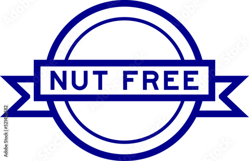 Vintage blue color round label banner with word nut free on white background