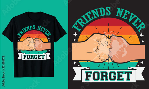 Friends Never Forget 