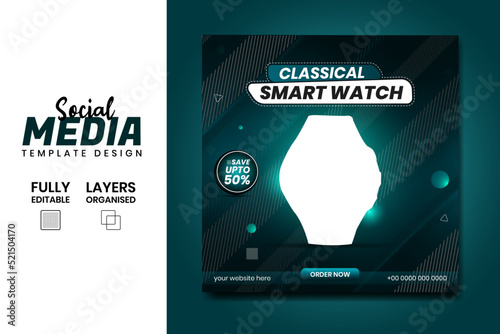 New arrival Classic smart watch social media banner post design template for selling.