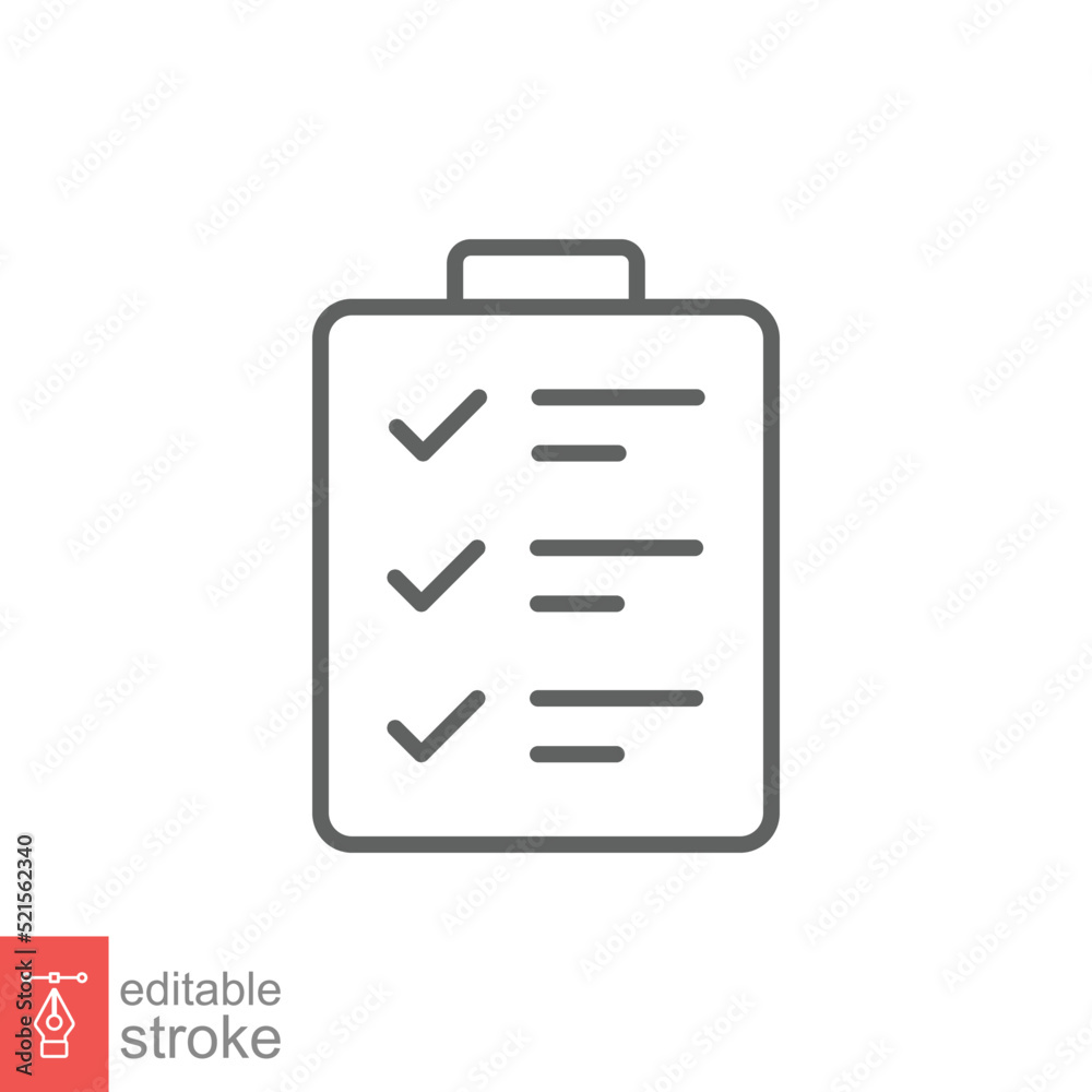 Clipboard checklist icon. Simple outline style. Document with checkmark, business agreement concept. Thin line vector illustration isolated on white background. Editable stroke EPS 10. Clipboard checklist icon. Simple outline style. Document with checkmark, business agreement concept. Thin line vector illustration isolated on white background. Editable stroke EPS 10.