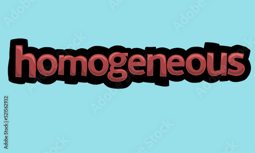 HOMOGENEOUS background writing vector design