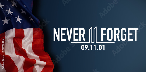 Text Never Forget 9 11 with United States flag