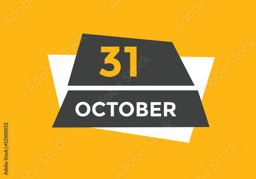 october 31 calendar reminder. 31th october daily calendar icon template. Calendar 31th october icon Design template. Vector illustration
