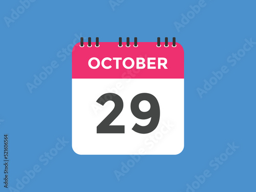 october 29 calendar reminder. 29th october daily calendar icon template. Calendar 29th october icon Design template. Vector illustration 