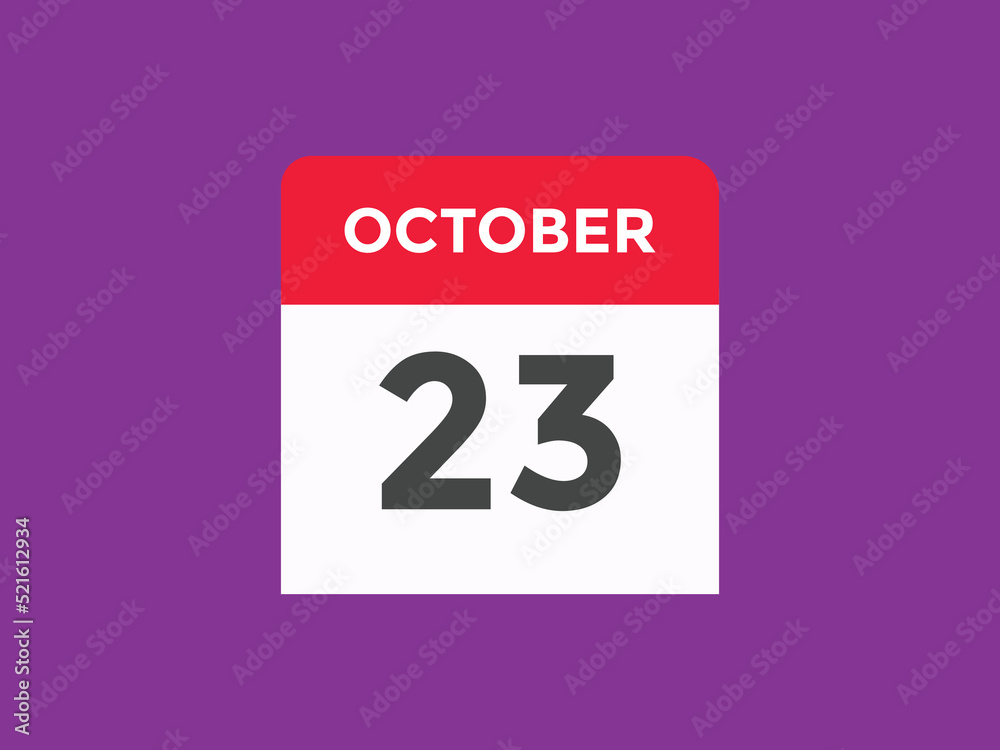 october 23 calendar reminder. 23th october daily calendar icon template. Calendar 23th october icon Design template. Vector illustration
october 23 calendar reminder. 23th october daily calendar icon template. Calendar 23th october icon Design template. Vector illustration
