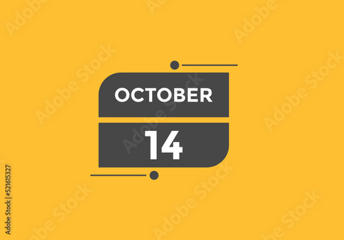 october 14 calendar reminder. 14th october daily calendar icon template. Calendar 14th october icon Design template. Vector illustration
