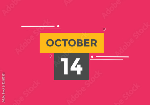 october 14 calendar reminder. 14th october daily calendar icon template. Calendar 14th october icon Design template. Vector illustration
