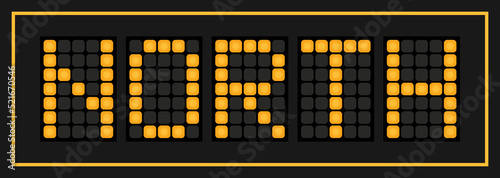 Orange color led banner in word north on black background