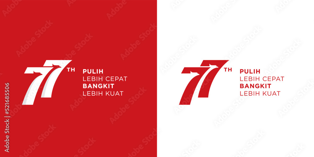 Anniversary Logo of Republic of Indonesia Independence. 77 Years of Independence of Republic of Indonesia. Pulih Lebih Cepat, Bangkit Lebih Kuat (Translate: Recover Faster, Rise Stronger). Vector. Anniversary Logo of Republic of Indonesia Independence. 77 Years of Independence of Republic of Indonesia. Pulih Lebih Cepat, Bangkit Lebih Kuat (Translate: Recover Faster, Rise Stronger). Vector.