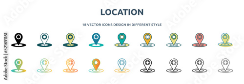 location icon in 18 different styles such as thin line, thick line, two color, glyph, colorful, lineal color, detailed, stroke and gradient. set of location vector for web, mobile, ui