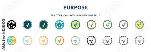 purpose icon in 18 different styles such as thin line, thick line, two color, glyph, colorful, lineal color, detailed, stroke and gradient. set of purpose vector for web, mobile, ui