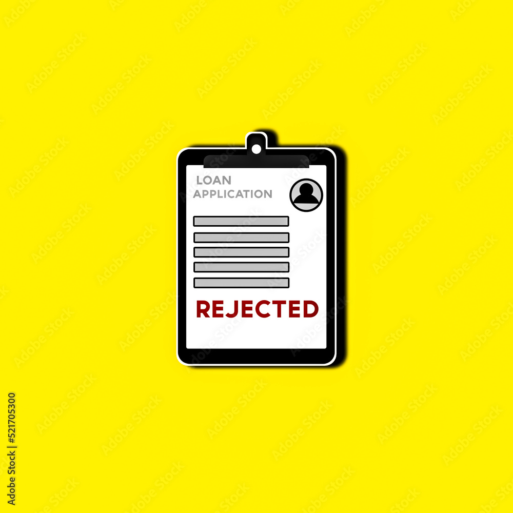 Loan application rejected graphic design on isolated yellow background Loan application rejected graphic design on isolated yellow background
