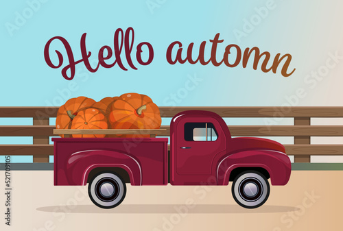 Harvest Truck with Pumpkins. Autumn banner. Pumpkin Truck, Autumn Harvest Truck,Thanksgiving arrangement, Pick Up Car, Vintage Car.
