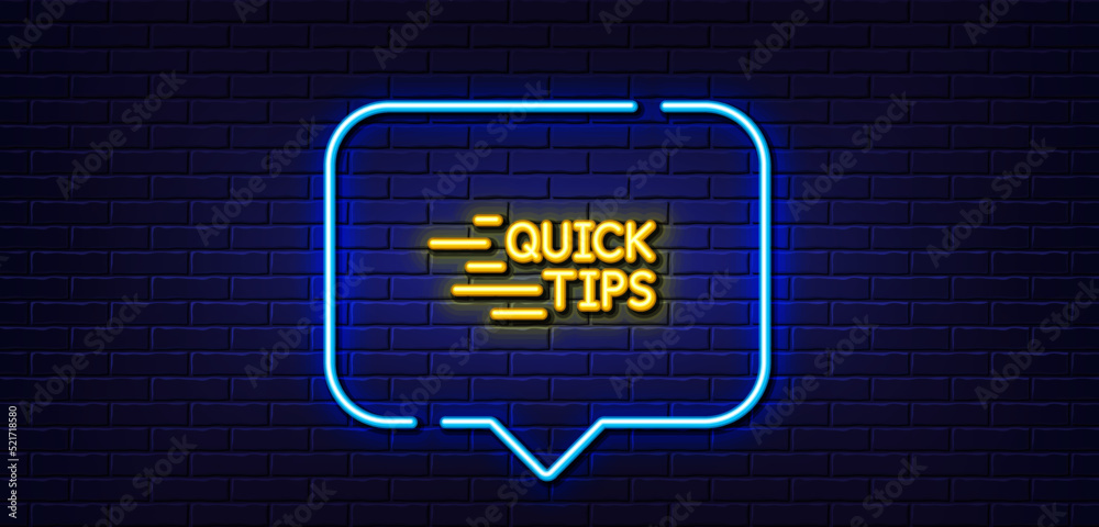 Neon light speech bubble. Quick tips line icon. Helpful tricks sign. Tutorials symbol. Neon light background. Education glow line. Brick wall banner. Vector Neon light speech bubble. Quick tips line icon. Helpful tricks sign. Tutorials symbol. Neon light background. Education glow line. Brick wall banner. Vector