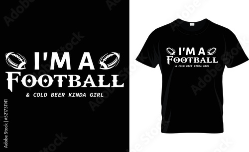 i'm a football  cold beer kinda girl  t shirt design template