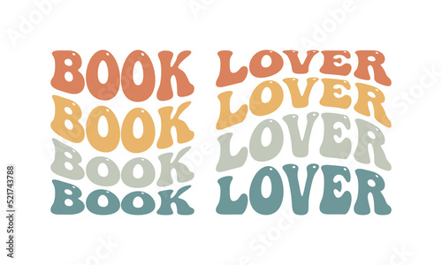 Book Lover Retro Reading wavy 3D typography Sublimation vector EPS on white background