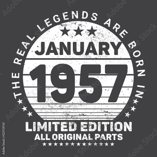 The Real Legends Are Born In January 1957, Birthday gifts for women or men, Vintage birthday shirts for wives or husbands, anniversary T-shirts for sisters or brother