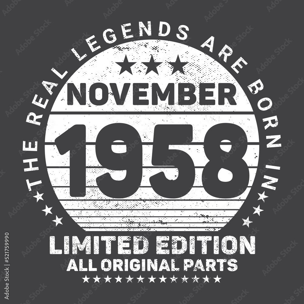 The Real Legends Are Born In November 1958, Birthday gifts for women or men, Vintage birthday shirts for wives or husbands, anniversary T-shirts for sisters or brother