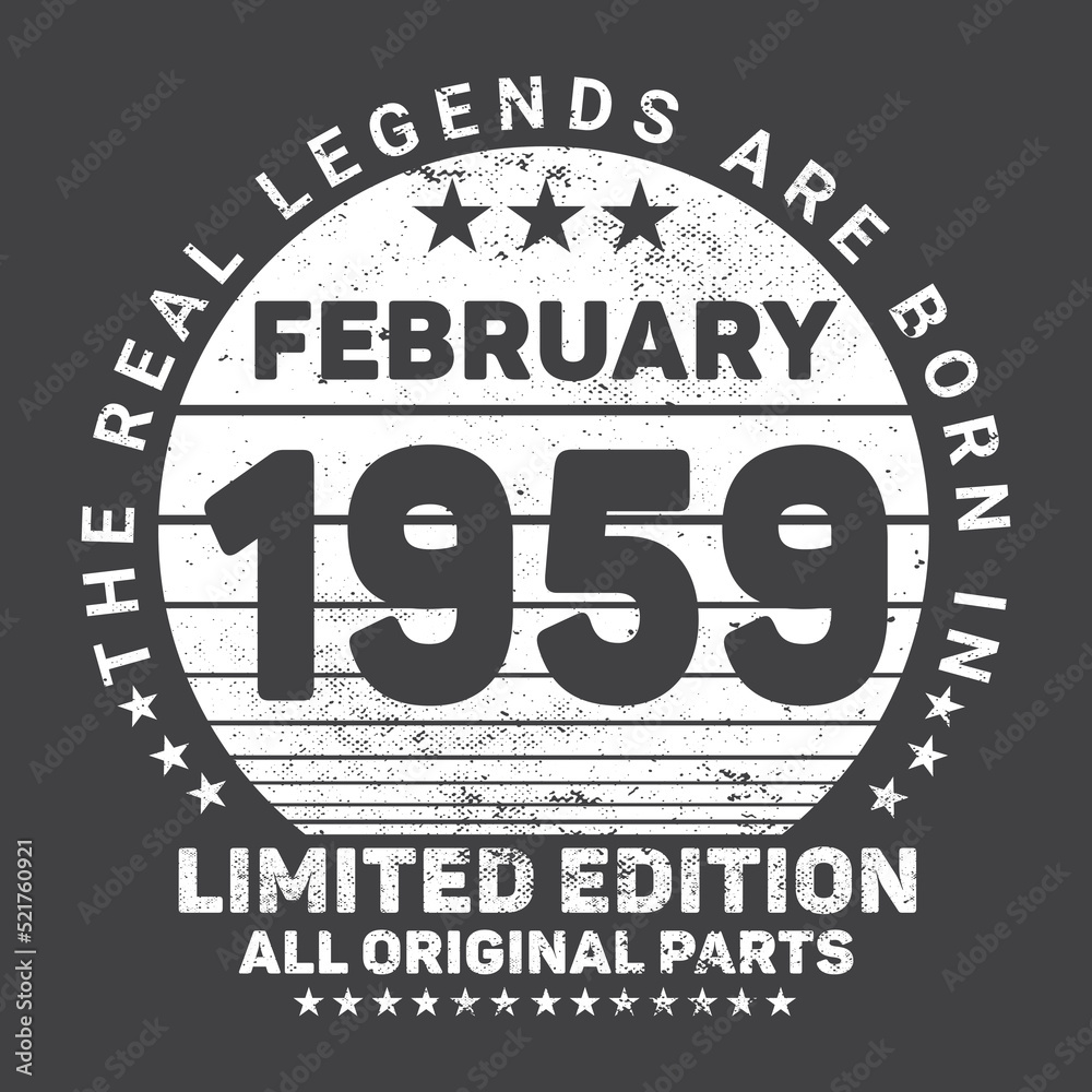 The Real Legends Are Born In February 1959, Birthday gifts for women or men, Vintage birthday shirts for wives or husbands, anniversary T-shirts for sisters or brother