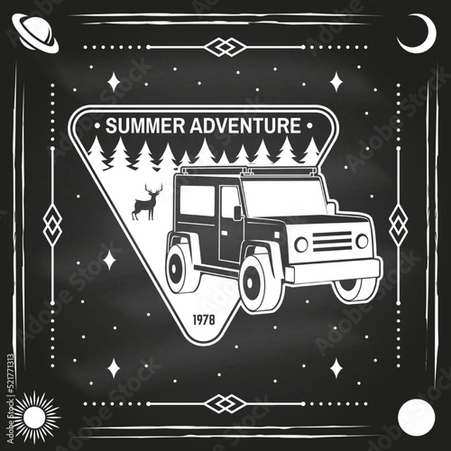 Summer adventure on chalkboard. Vector illustration Concept for shirt or logo, print, stamp or tee. Vintage typography design with off road car and forest silhouette. Camping quote. Outdoor Adventure.