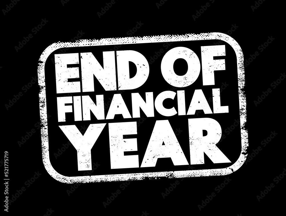End Of Financial Year Text Stamp Concept Background Stock Vector end-of-financial-year-text-stamp-concept-background-stock-vector