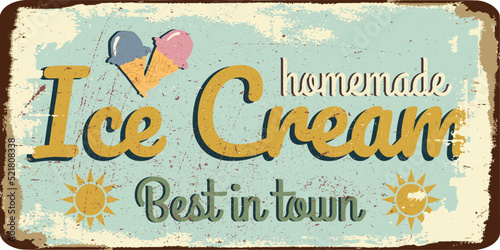 vintage shabby slightly rusty advertising banner. fresh natural delicious ice cream.vector illustration