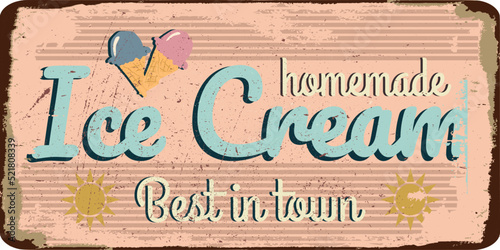 vintage shabby slightly rusty advertising banner. fresh natural delicious ice cream.vector illustration