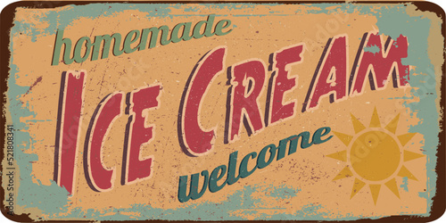 vintage shabby slightly rusty advertising banner. fresh natural delicious ice cream.vector illustration